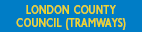 LCC Tramways